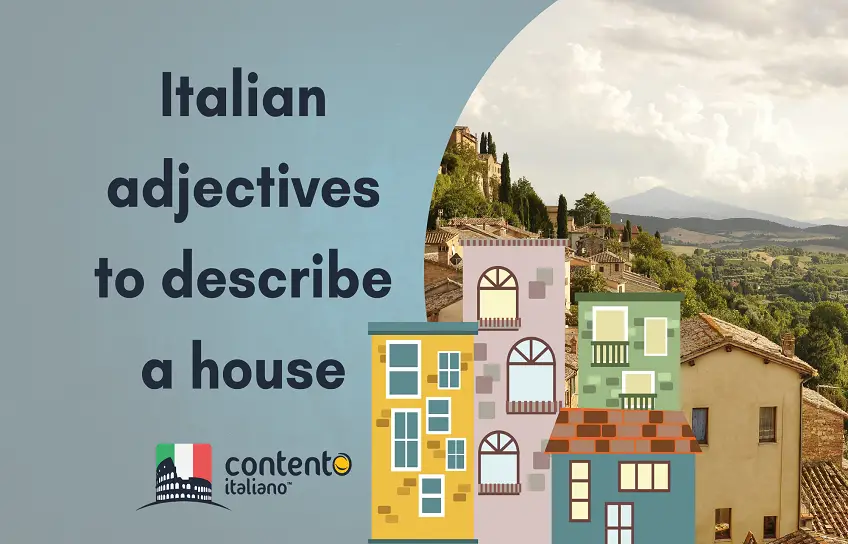 Italian Adjectives To Describe A House Contentoitaliano