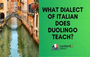 What dialect of Italian does Duolingo teach